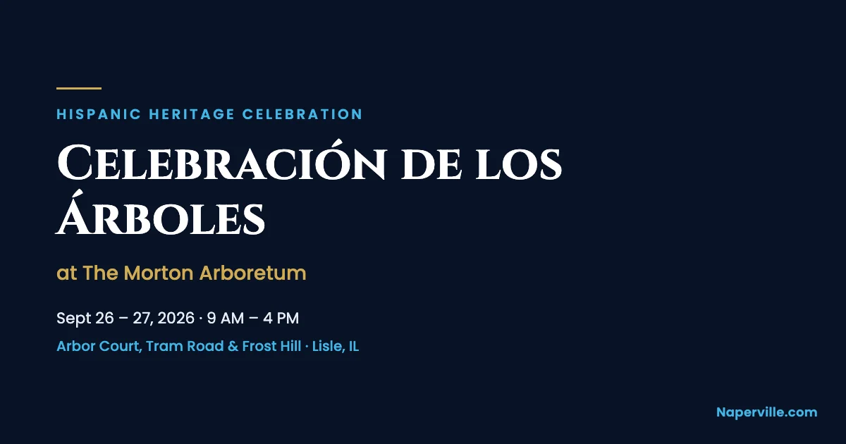 Naperville 2 Featured image for “Celebración de los Árboles at The Morton Arboretum 2026”