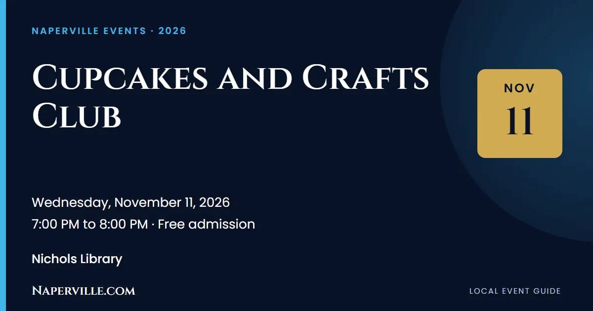 Naperville 18 Featured image for “Cupcakes and Crafts Club at Nichols Library”