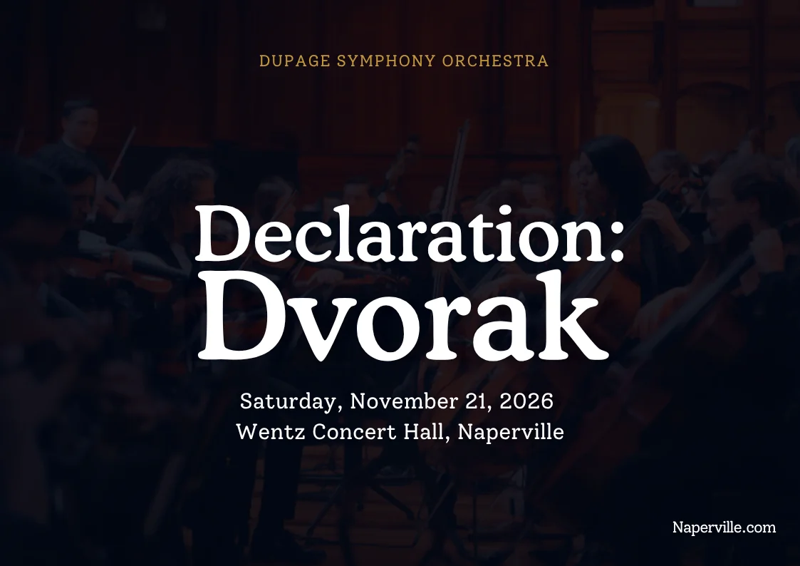 Naperville 16 Featured image for “DuPage Symphony Orchestra Declaration: Dvorak at Wentz Concert Hall”