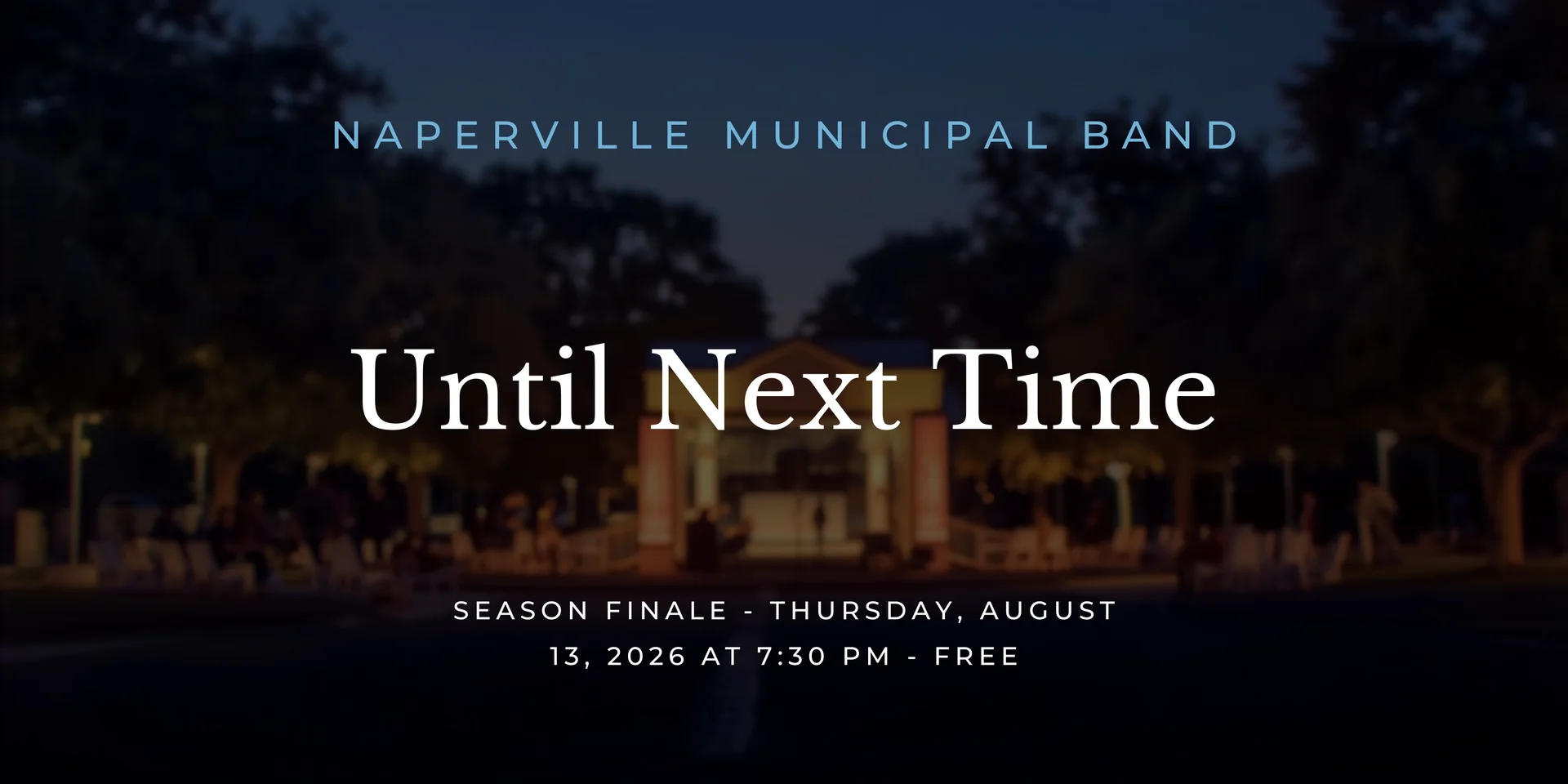 Featured image for “Naperville Municipal Band: Until Next Time (Season Finale)”